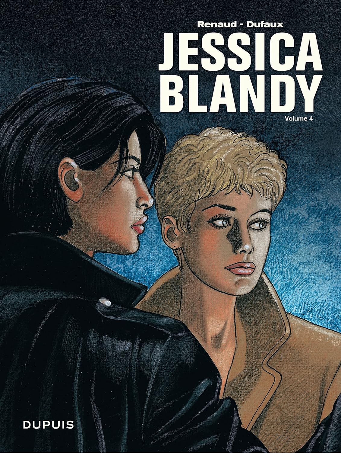 Jean Dufaux, Renaud Denauw: Jessica Blandy - L'intégrale, volume 4 (Hardcover, français language, 2012, Dupuis)