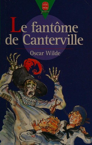 Oscar Wilde: Le fantôme de Canterville et autres contes (French language, 1995, Hachette)