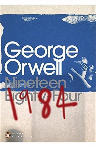 George Orwell, George Orwell: Nineteen Eighty-Four