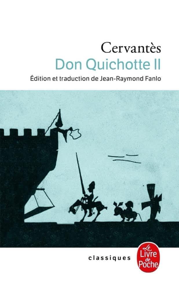 Miguel de Cervantes Saavedra: Don Quichotte (French language, 2010, Librairie générale française)