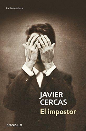 Javier Cercas: El impostor (Spanish language, 2016)