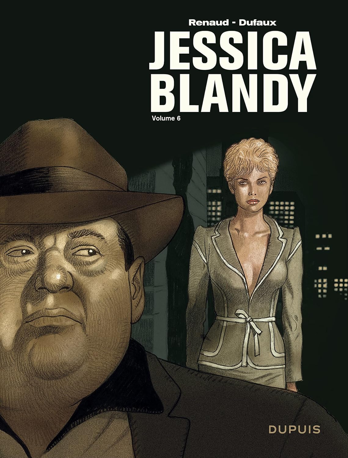 Jean Dufaux, Renaud Denauw: Jessica Blandy - L'intégrale, volume 6 (Hardcover, français language, 2013, Dupuis)