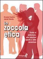 Dossie Easton, Catherine A. Liszt: La zoccola etica (Italian language, 2014)