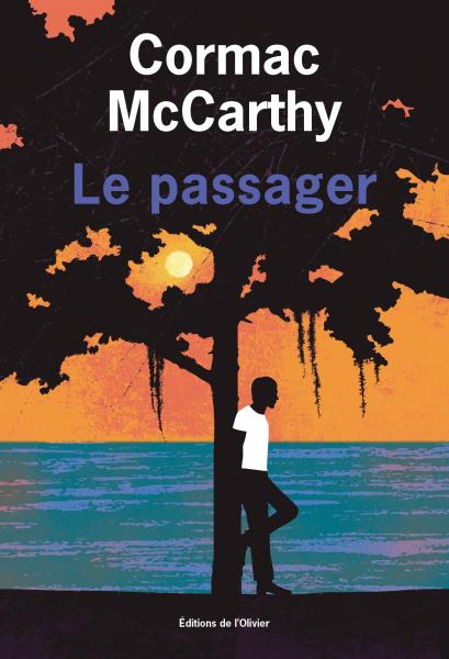 Cormac McCarthy, Serge Chauvin: Le passager (Paperback, français language, L'Olivier)