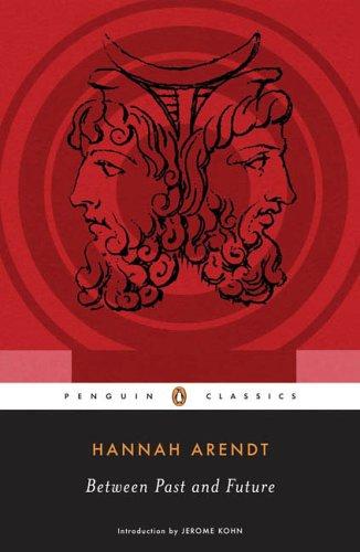 Hannah Arendt: Between past and future (2006, Penguin Books)