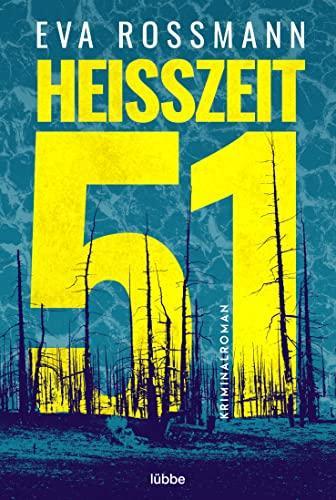 Eva Rossmann: Heißzeit 51 (Paperback, german language, 2023)