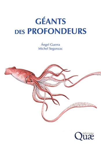 Ángel Guerra Sierra, Michel Segonzac: Géants des profondeurs (Paperback, French language, 2024, Quæ)