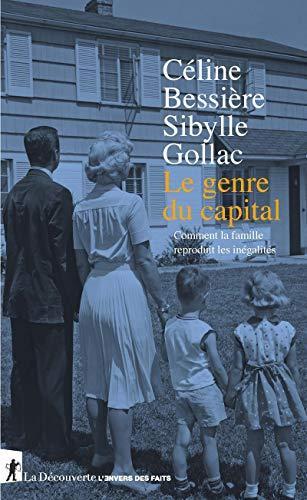 Sibylle Gollac, Céline Bessière: Le genre du capital (French language, 2020)