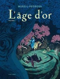 Cyril Pedrosa, Roxanne Moreil: L'Âge d'or, volume 1 (French language, 2018, Dupuis)