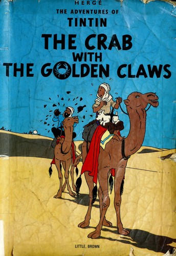 Hergé: The crab with the golden claws (Paperback, 1974, Little, Brown and Co.)