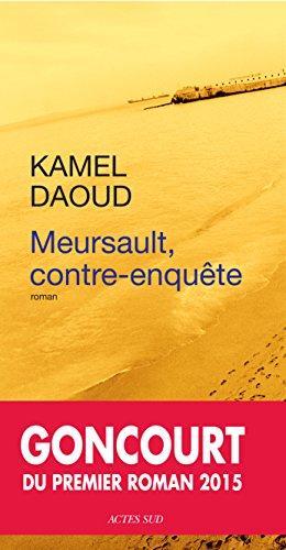 Kamel Daoud: Meursault, contre-enquete (French language, 2014)