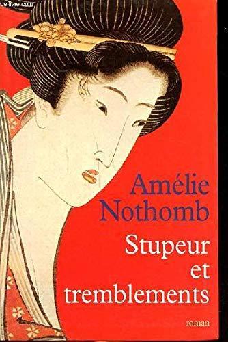 Amélie Nothomb, Amélie Nothomb: Stupeur et tremblements (Paperback, French language, le Grand livre du mois)