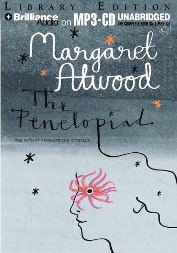 Margaret Atwood: The Penelopiad (AudiobookFormat, 2005, Brilliance Audio on MP3-CD Lib Ed)