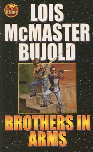 Lois McMaster Bujold: Brothers in Arms (Paperback, Baen)