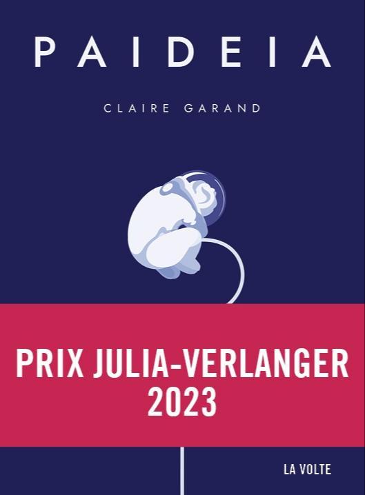 Claire Garand: Paideia (Français language, 2023, La volte)