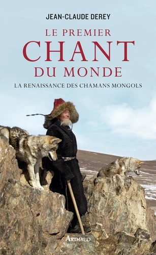 Jean-Claude Derey: Le premier chant du monde (français language, Arthaud)