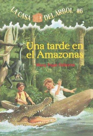 Mary Pope Osborne: Una tarde en el Amazonas (Spanish language, 2004, Lectorum Publications)