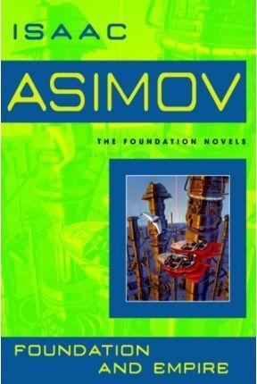 Isaac Asimov: Foundation and Empire