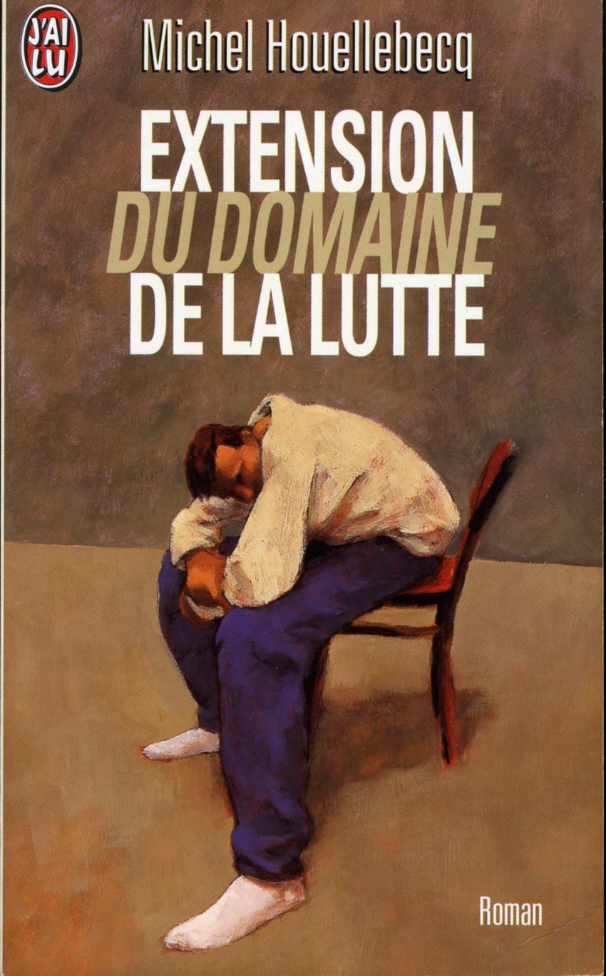 Michel Houellebecq: Extension du domaine de la lutte (Paperback, français language, 1997, Éditions J'ai lu)