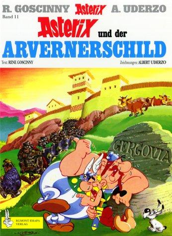 René Goscinny, Albert Uderzo: Asterix und der Arvernereschild (Paperback, German language, 1995, Egmont EHAPA Verlag GmbH)