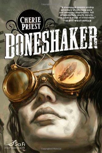 Cherie Priest: Boneshaker (Paperback, Tom Doherty Associates, LLC)