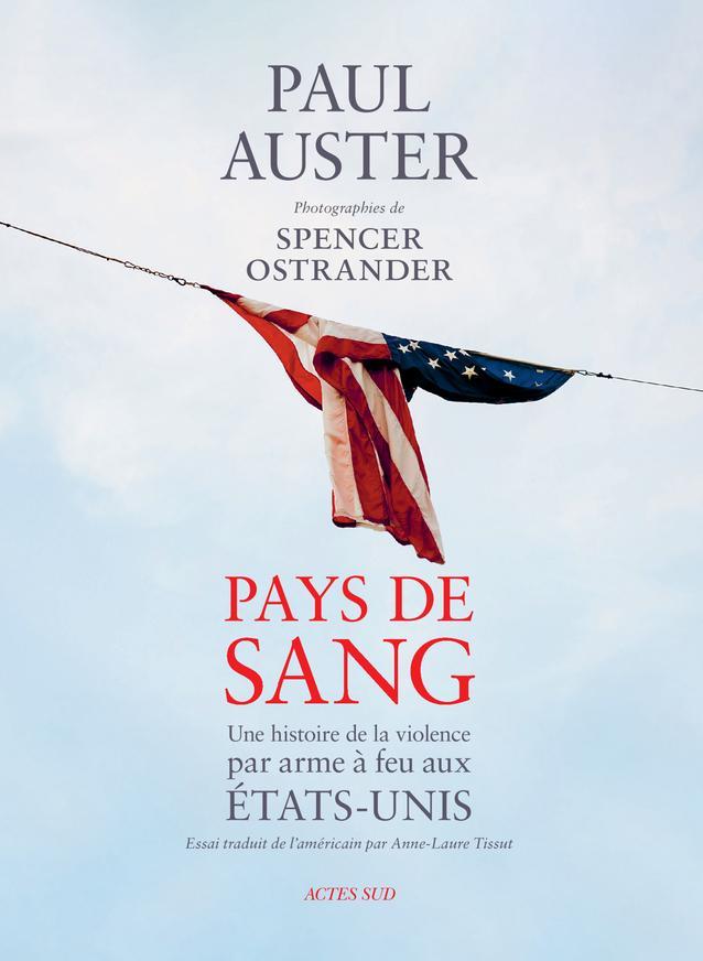 Paul Auster, Spencer Ostrander: Pays de sang (French language, 2023, Actes Sud)