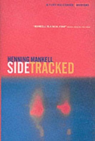 Henning Mankell: Sidetracked