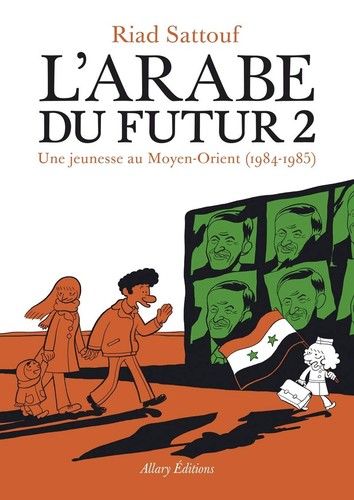 Riad Sattouf: L'arabe du futur 2 (French language, 2015, Allary Éditions)