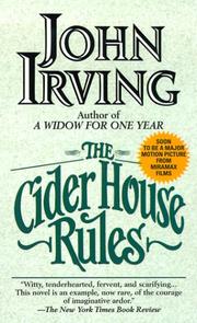 John Irving, John Irving: The Cider House Rules (Paperback, 1999, Ballantine Books)