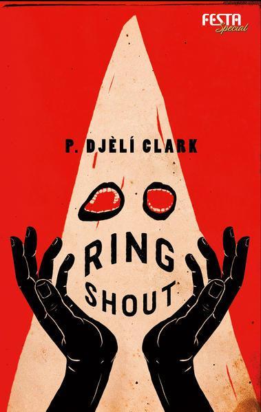 P. Djèlí Clark: Ring Shout (German language, 2022)