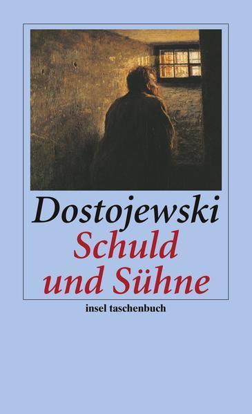 Fyodor Dostoevsky: Schuld und Sühne (German language, 2007, Insel Verlag)