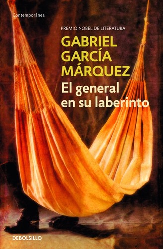 Gabriel García Márquez: El general en su laberinto	 (Debolsillo	)