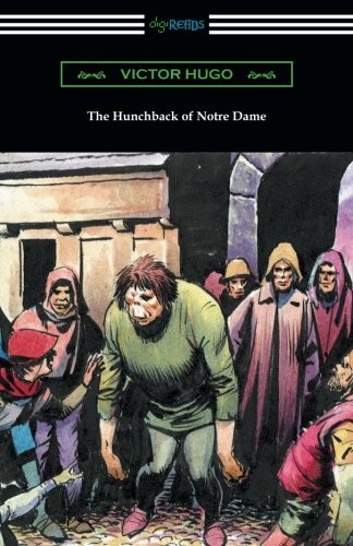 Victor Hugo: The Hunchback of Notre Dame (Paperback, Digireads.com Publishing)