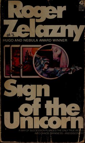 Roger Zelazny: Sign of the unicorn (1976, Avon)