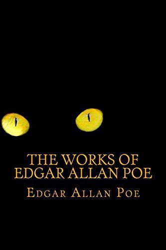 Edgar Allan Poe (duplicate): The Works Of Edgar Allan Poe (Paperback, Createspace Independent Publishing Platform, CreateSpace Independent Publishing Platform)