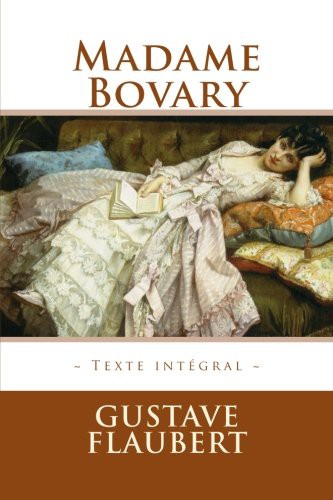 Gustave Flaubert: Madame Bovary (Paperback, 2015, CreateSpace Independent Publishing Platform)