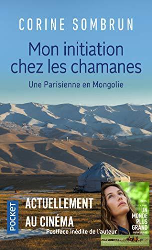 Corine Sombrun: Mon initiation chez les chamanes : une Parisienne en Mongolie (Paperback, French language, 2005, pcket)