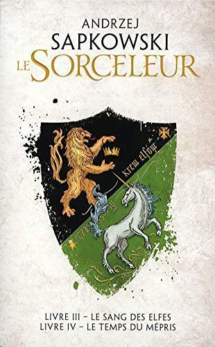 Andrzej Sapkowski: Le Sorceleur - T3 le sang des elfes & T4 le temps du mépris - Edition double (French language, 2019, France Loisirs)