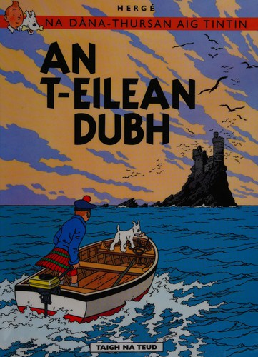 Hergé: An T-Eilean Dubh (Scottish Gaelic language, 2013, Dalen)