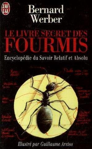 Bernard Werber: Le livre secret des fourmis (French language, 1998)