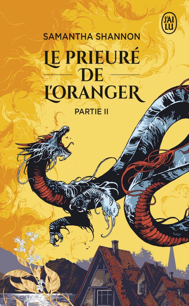 Samantha Shannon: Le prieuré de l'oranger Deuxième partie (French language, 2021, J'ai Lu)