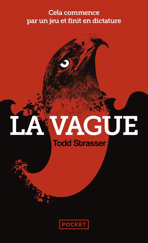 Todd Strasser: La vague (Paperback, Français language, 2015, Pocket)