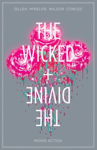 Kieron Gillen: The Wicked + The Divine, Vol. 4 (Paperback, 2016, Image Comics, Image Comics, Inc.)