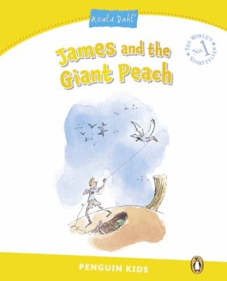 Roald Dahl: Penguin Kids 6 James and the Giant Peach Dahl Reader (2014, Pearson Education Limited)