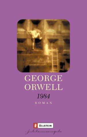 George Orwell (duplicate): 1984 ( Neunzehnhundertvierundachtzig). Jubiläumsausgabe. Roman. (Paperback, 2003, Ullstein Tb)