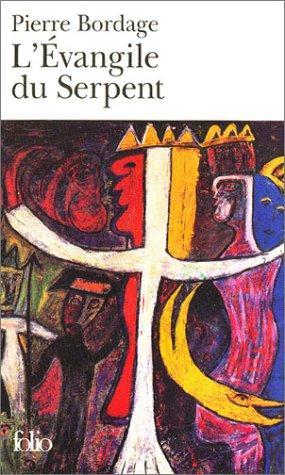 Pierre Bordage: L'Évangile du serpent (French language, 2003, Éditions Gallimard)