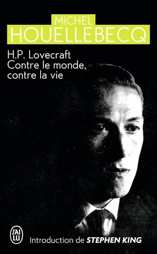 Michel Houellebecq: H.P. Lovecraft (2010, J'AI LU)