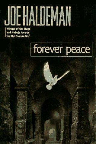 Joe Haldeman: Forever Peace (1997, Ace Books)