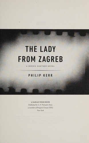 Philip Kerr: The lady from Zagreb (2015)