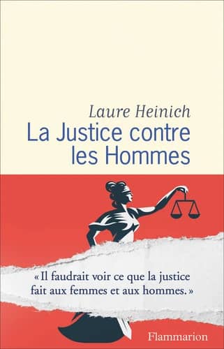 Laure Heinich: La Justice contre les Hommes (Paperback, Français language, 2023, Flammarion)